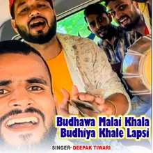 Budhawa Malai Khala Budhiya Khale Lapsi